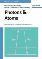 Photons and Atoms: Introduction to Quantum Electrodynamics 0471845264 Book Cover