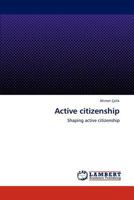 Active citizenship: Shaping active citizenship 3659188859 Book Cover