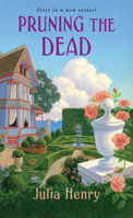 Pruning the Dead 1496714814 Book Cover