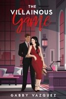 The Villainous Game (Villains Duet) B0DPTHTXCD Book Cover