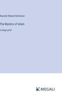The Mystics of Islam: in large print 3387303106 Book Cover
