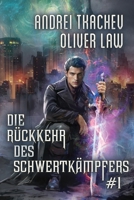 Die Rückkehr des Schwertkämpfers (Buch 1): Eine Portal-Progression-Fantasy Serie (German Edition) 8077096476 Book Cover