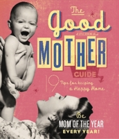 Good Mother Guide: A Little Seedling Book 1604333332 Book Cover