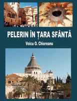 Pelerin in Tara Sfanta 193662902X Book Cover