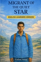 Migrant of the Quiet Star: English Learners Version B0GQ2Y6BBG Book Cover