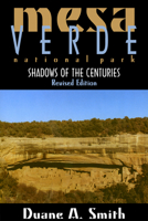 Mesa Verde National Park: Shadows of the Centuries 0700603719 Book Cover