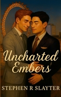 Uncharted Embers 110560991X Book Cover
