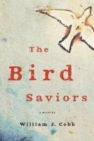 The Bird Saviors 1609530977 Book Cover