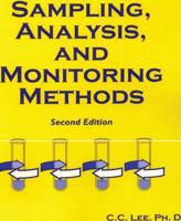 Sampling, Analysis, and Monitoring Methods: A Guide to EPA and OSHA Requirements 0865876983 Book Cover