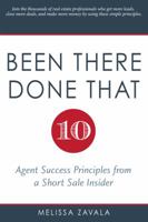 Been There, Done That: Ten Agent Success Principles from a Short Sale Insider 0986052620 Book Cover