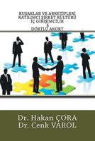 Kusaklar Ve Arkatipleri, Katilimci Sirket Kulturu, IC Girisimcilik Ve Dortlu Akort 1530770548 Book Cover
