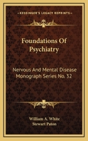 Foundations of Psychiatry 1145696570 Book Cover