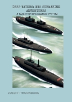 Deep Waters: WW2 Submarine Adventures 1312270691 Book Cover