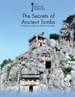 The Secrets of Ancient Tombs: Tutankhamun's Tomb and Ancient Tombs 1502634384 Book Cover