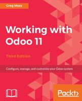 Working with Odoo 10 1786462680 Book Cover
