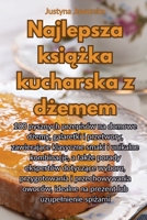Najlepsza książka kucharska z dżemem 1835008429 Book Cover
