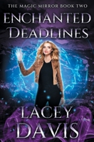 Enchanted Deadlines 1950858227 Book Cover