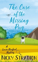 The Case of the Missing Pug: A Laura Boxford Mystery 1911323180 Book Cover