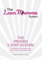 The Lean Mumma System 1479708038 Book Cover