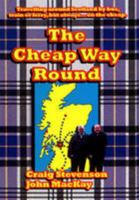 The Cheap Way Round 0957025203 Book Cover