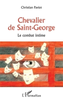 Chevalier de Saint-George: Le combat intime (French Edition) 2343106177 Book Cover