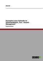 Konzeption einer Fallstudie im Schwerpunktfach "Turn-Around-Management" 3656192022 Book Cover