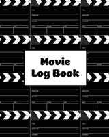 Movie Log Book: Film Review Pages, Watch & List Favorite Movies, Gift, Write Reviews & Details Journal, Writing Films Tracker, Notebook 1649441312 Book Cover