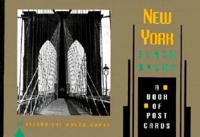 New York Flash Backs: 30 Historical Photographs: A Book of Post Cards 0876543255 Book Cover