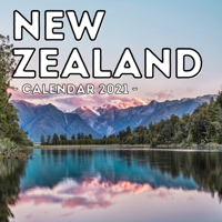 New Zealand Calendar 2021: 16-Month Calendar, Cute Gift Idea For New Zealand Lovers Women & Men B095GNM3D8 Book Cover