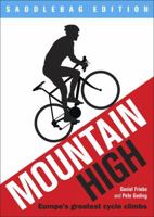 Mountain High: Europe's 50 Greatest Cycle Climbs 0857386247 Book Cover