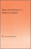 Maps and Monsters in Medieval England 0415993318 Book Cover