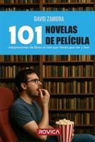 101 novelas de película: Adaptaciones de libros al cine que tienes que ver y leer (Spanish Edition) B0F9PJRCXL Book Cover