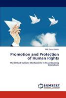 Promotion and Protection of Human Rights: The United Nations Mechanisms in Peacekeeping Operations 3848428032 Book Cover