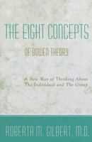 The Eight Concepts of Bowen Theory 097634551X Book Cover