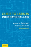 Guide to Latin in International Law 0197583105 Book Cover