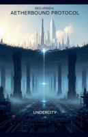 Aetherbound Protocol B0G54R3XSL Book Cover