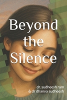 Beyond the Silence B0FB3HBHK3 Book Cover