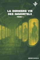 La dernière vie des Immortels B0B45L3WV3 Book Cover