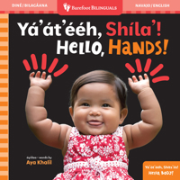 Hello, Hands! (Bilingual Navajo & English) B0F8ML7XG5 Book Cover