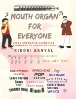 Mouth Organ For Everyone: Learn Chromatic Harmonica - Beginners to Advanced Level B0BRDG5KRN Book Cover