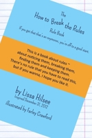 The How to Break the Rules Rule Book 1329761359 Book Cover