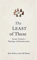 The Least of These: Essays Toward A Theology of Homelessness B0H6NPJV5S Book Cover