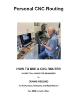 How to use a CNC Router: A practical guide for beginners 1546834192 Book Cover