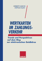 Wertkarten Zahlungsverkehr: Trends Und Perspektiven Auf Dem Weg Zur Elektronischen Geldborse 3322825663 Book Cover