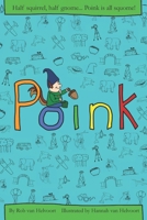 Poink: Half squirrel, half gnome, Poink is all squome B09VLCV2WL Book Cover