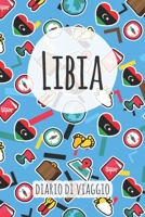 Libia Diario di Viaggio: Pianificatore di viaggio I Pianificatore di viaggio su strada I Diario a griglia a punti I taccuino I Diario tascabile I Regalo per Backpacker (Italian Edition) 1658801393 Book Cover