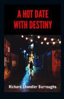 A Hot Date With Destiny 1796856061 Book Cover