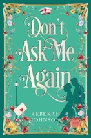Don't Ask Me Again B0FPM6CRF4 Book Cover