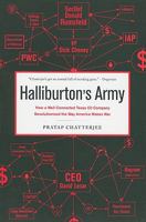 Halliburton's Army: How a Well-Connected Texas Oil Company Revolutionized the Way America Makes War 1568583923 Book Cover