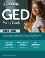 GED Math Book 2020-2021: GED Preparation Study Guide with Practice Test Questions for the General Educational Development Mathematics Exam 1635307791 Book Cover